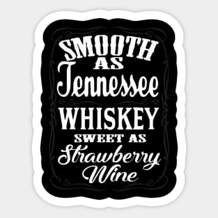 Smooth As Tennessee Whiskey Strawberry Sticker